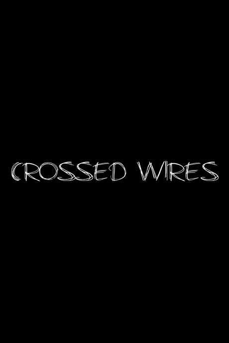 Crossed Wires